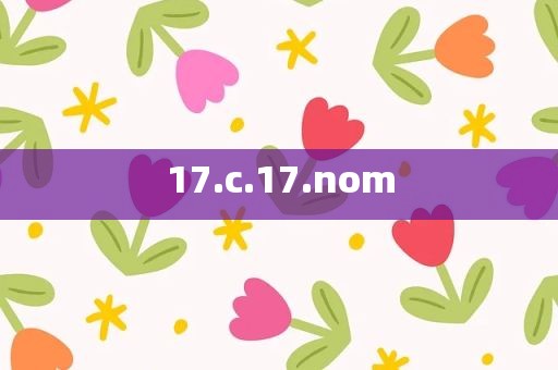 17.c.17.nom