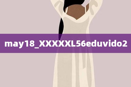 may18_XXXXXL56eduvido2