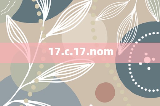 17.c.17.nom