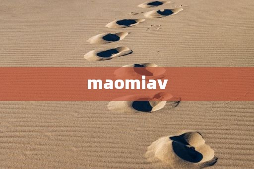 maomiav